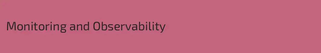 Monitoring and Observability